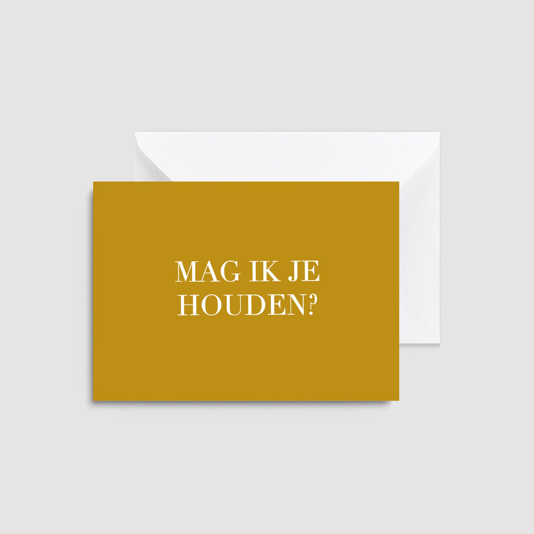 Mag ik je houden?
